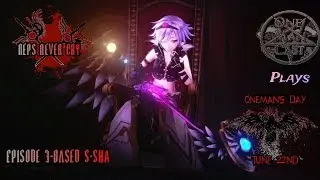 Neps Never Cry/Nep Must Die (Megadimension VIIR, OneMan Plays) Episode 3-#BasedSSha