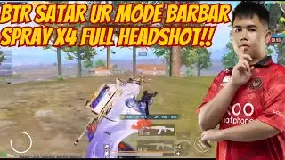Gameplay Grinding UR &ndash; BTR Satar Bikin Lawan Shock dengan Spray x4 Headshot Beruntun