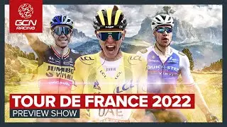 The Big GCN Tour De France 2022 Preview Show!