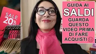 Saldi prima di fare acquisti guarda questo video!