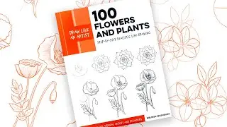 Peek Inside: 100 Flowers and Plants