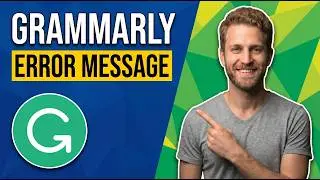 Grammarly Error Message (Easy Fix Guide)