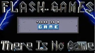 Flash Games Friday: There Is No Game