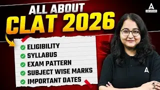 All about CLAT 2026 | Eligibility, Syllabus, Exam Pattern, and Important Dates
