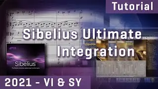 VSL & Sibelius Ultimate - Integration Tutorial 2021