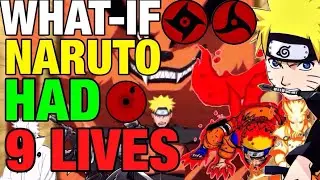 What If Naruto Had 9 Lives Part 1