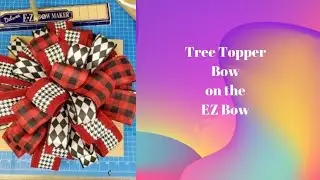 Как сделать бант для верхушки дерева с помощью EZ Bow Maker