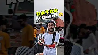 AJJ DOST KE ACCIDENT HOGAYA DATAR PE 😭🔥#shorts #ytshorts #youtubeshorts