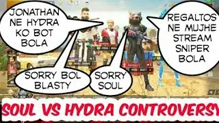 Soul Vs Hydra Blasty full Controversy Explained By Dynamo Said Sorry To Regaltos