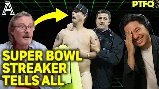 The Best Streaker Ever Bares All, from Wimbledon to the Super Bowl | PTFO