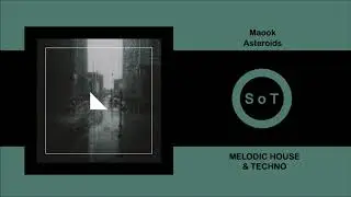 Maook - Asteroids (Extended Mix) [Melodic House & Techno] [Awen Records]