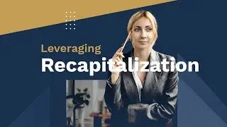 How Recapitalization Can Unlock Growth & Liquidity for Founders | PE Strategies Explained💸
