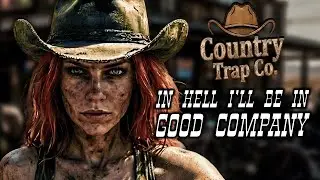 In Hell I'll Be in Good Company (Cover) &ndash; Country Trap Co. | Official Audio
