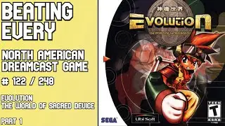 Evolution: The World of Sacred Device (part 1) | Dreamcast game 122 of 248