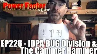 Episode 226 - IDPA Backup Gun (BUG) Division & The Cammer Hammer