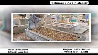 Hacı Tevfik Rıfkı Hazretleri - Yolumuzu Aydınlatanlar