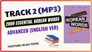 DAY 2 | 2000 Essential Korean Words &ndash; Advanced (English ver) blog topik
