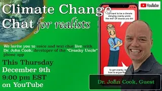 Climate Change Chat for Realists with Dr. John Cook