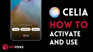 HUAWEI Celia Assistant &mdash; Как активировать и использовать &mdash; пошаговое руководство для смартфонов H...