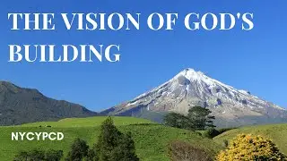 The Vision of God's Building