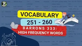 GRE Vocabulary | 251 - 260 | High Frequency Words | BCS, Bank & IELTS