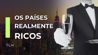 Paises mais ricos no mundo | PIB PER CAPITA dos paises por PARIDADE DO PODER DE COMPRA