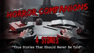 4 True Dark Companion Horror Stories - Mega Compilation