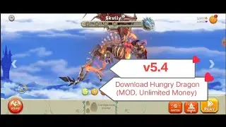 Download Hungry Dragon (MOD, Unlimited Money)|Version 5.4 |Media Fire Link |Latest Version