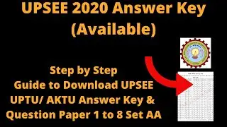 UPSEE 2020 Answer Key (Available) - How to Check UPTU/AKTU Answer Key & Question Paper 1 to 8 Set AA