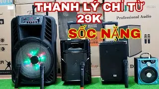 [ ĐÃ BÁN HẾT ] Loa Kéo Thanh Lý Chỉ Từ 29k . Giá Ve Chai