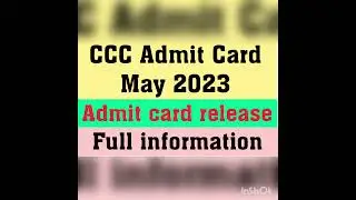 CCC Admit Card May 2023/ Admit Card release/ Big update/ Full information about exam pattern