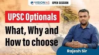 UPSC Optionals: What, Why & How to Choose | Open Session with Rajesh Sir | Vision IAS