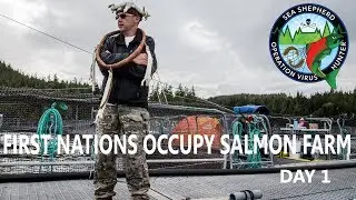 Op Virus Hunter: First Nations Occupy Salmon Farm Day