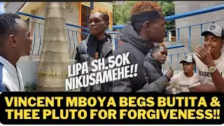 LIPA SH.50K NIKUSAMEHE!! BUTITA ASKS VINCENT MBOYA SH.50K TO GIVE HIM / THEE PLUTO INTERVIEWED!!
