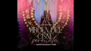 Serenata Virgen del Cisne - Cofrad&iacute;a Hamden CT 2025