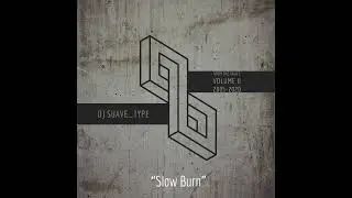 Slow Burn