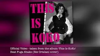 Beat Fuga Shake - taken from the album &lsquo;This is Koko&rsquo; (Trio Koko - Official Video)