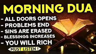 Listen To This Dua Every Morning To End Your Problems And Attain Great Wealth! - InshAllah