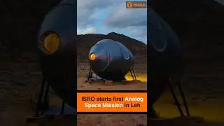 ISRO starts first Analog Space Mission in Leh