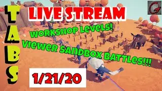TABS LIVE Gameplay, Workshop, and Sandbox with Viewer Suggestions