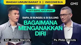 Bagaimana Menganakkan Diri - Ps. Philip Mantofa, Sdr. Jeremy Mantofa (GMS Church)
