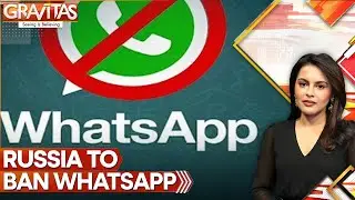 Russia Tightens Online Content Search | WhatsApp Under Threat After META Ban | Gravitas