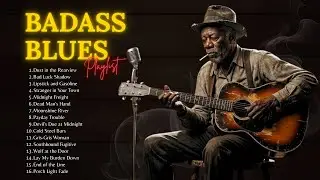 Badass Blues & Whiskey Rock 🥃 Dark Country Roadhouse Mix 2026