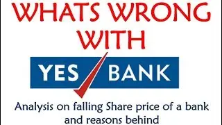 GK Update | YES BANK | Falling Share Price and Analysis