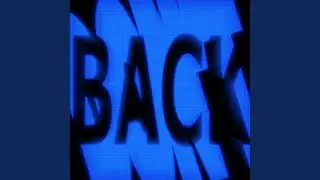 BACK (DON'T)