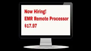 Now Hiring!!  EMR Remote Processor-$17.97 HR