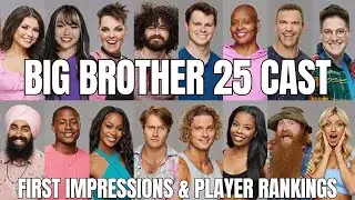 Big Brother 25 Cast First Impressions & Rankings