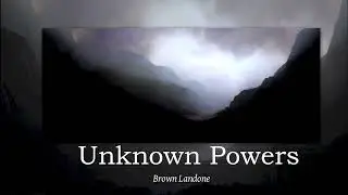 2  Brown Landone, Unknown Powers