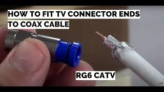 Как подключить телевизионный разъём к коаксиальному кабелю (RG6 CATV SATELLITE) | Проложите свой ...
