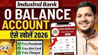 IndusInd Bank Account Opening Online 2026 | Indusind Bank Zero Balance Account Opening Online
